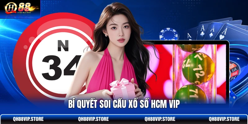 Bí quyết soi cầu xổ số HCM VIP