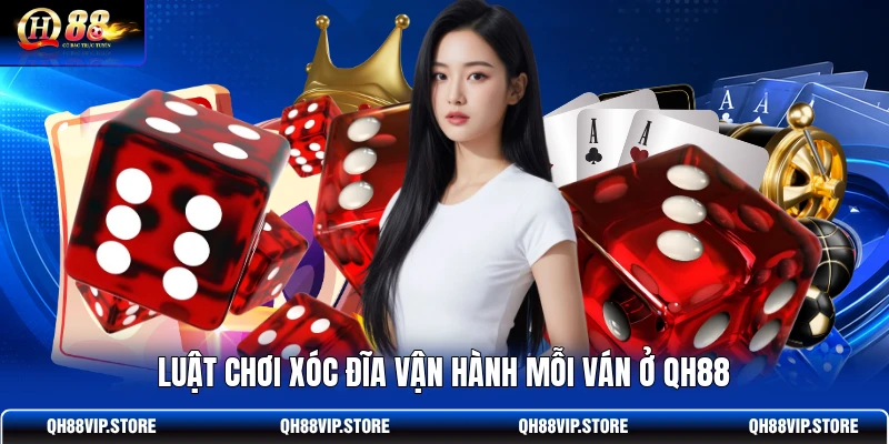 Luật chơi xóc đĩa vận hành mỗi ván ở QH88